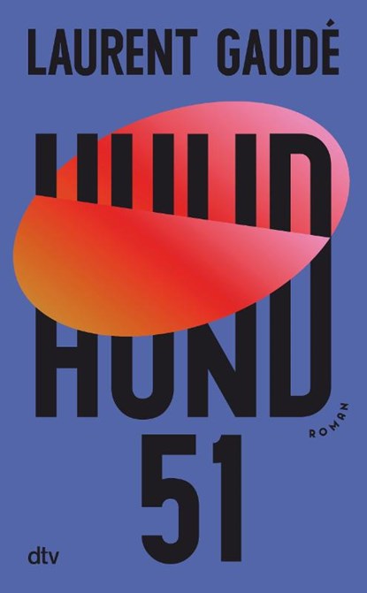 Hund 51, Laurent Gaudé - Gebonden - 9783423283540