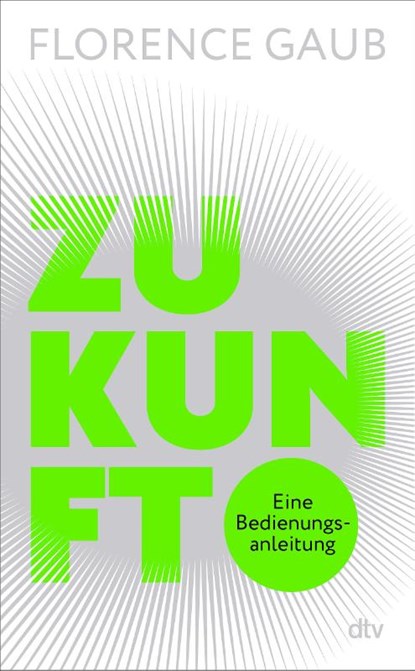 Zukunft, Florence Gaub - Gebonden - 9783423283724