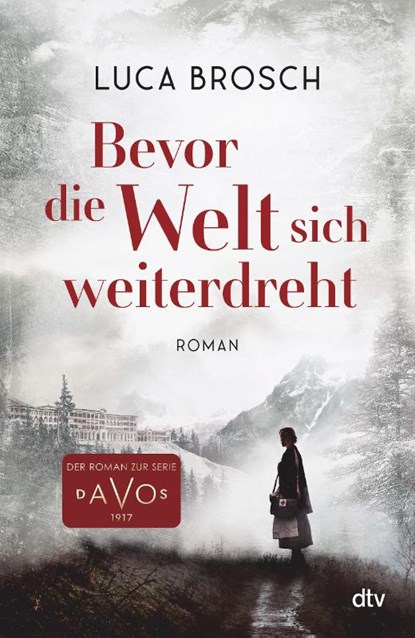 Bevor die Welt sich weiterdreht, Luca Brosch - Gebonden - 9783423283779