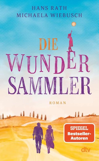 Die Wundersammler, Hans Rath ; Michaela Wiebusch - Gebonden - 9783423283854