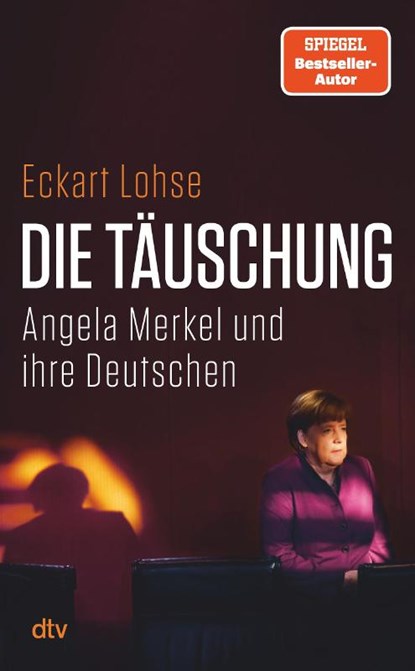 Die Täuschung, Eckart Lohse - Gebonden - 9783423284424