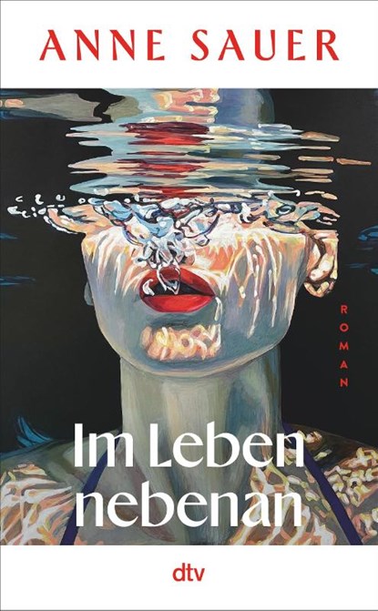 Im Leben nebenan, Anne Sauer - Gebonden - 9783423284837