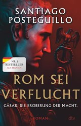 Rom sei verflucht - Santiago Posteguillo - 9783423284936