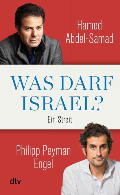 Was darf Israel?, Hamed Abdel-Samad ; Philipp Peyman Engel - Gebonden - 9783423285261