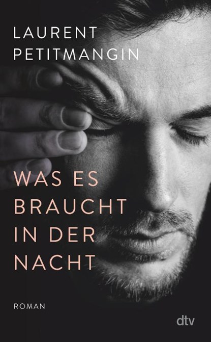 Was es braucht in der Nacht, Laurent Petitmangin - Gebonden - 9783423290128
