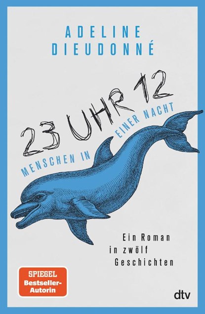 23 Uhr 12 - Menschen in einer Nacht, Adeline Dieudonné - Gebonden - 9783423290227