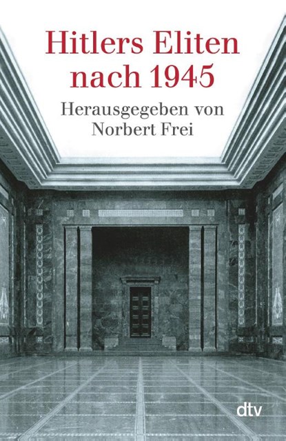 Hitlers Eliten nach 1945, Norbert Frei - Paperback - 9783423340458