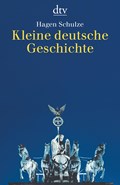 Kleine deutsche Geschichte | Hagen Schulze | 