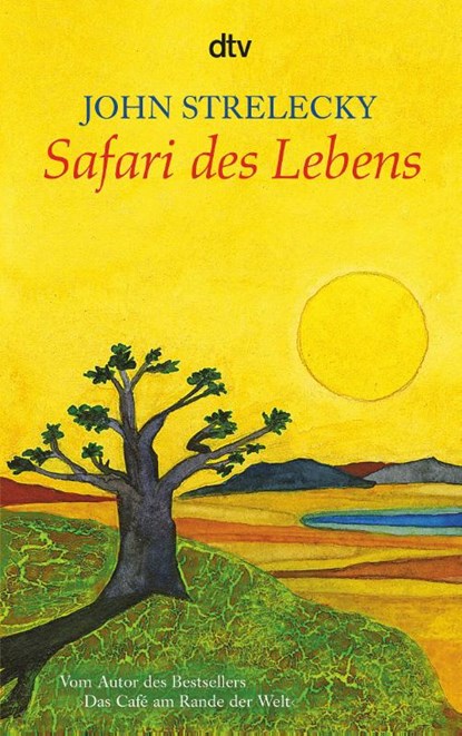 Safari des Lebens, John Strelecky - Paperback - 9783423345866