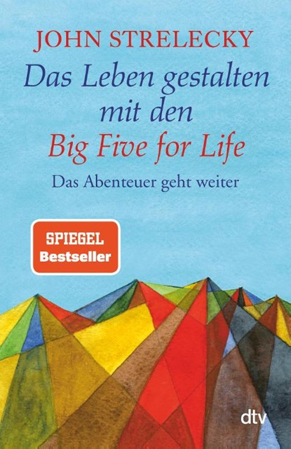 Das Leben gestalten mit den Big Five for Life, John Strelecky - Paperback - 9783423349260