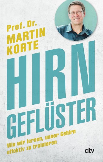 Hirngeflüster, Martin Korte - Paperback - 9783423349956