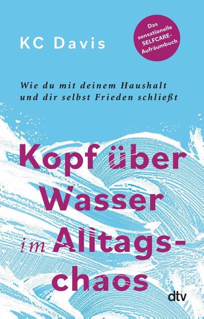 Kopf über Wasser im Alltagschaos, Kc Davis - Paperback - 9783423351898