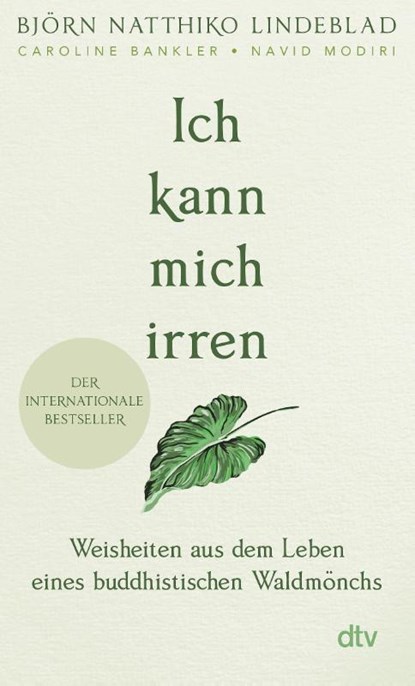 Ich kann mich irren, Björn Natthiko Lindeblad ; Caroline Bankler ; Navid Modiri - Paperback - 9783423352093