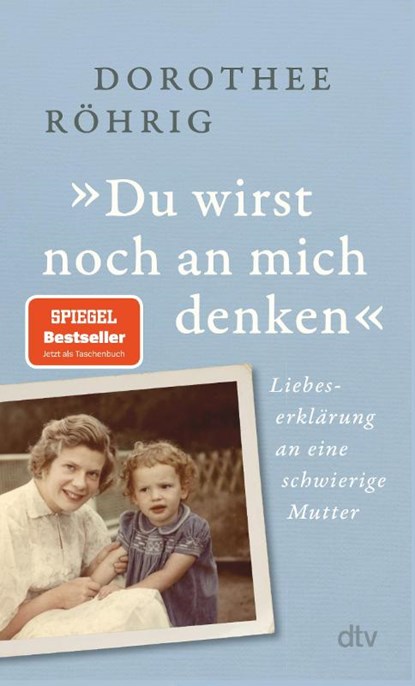 'Du wirst noch an mich denken', Dorothee Röhrig - Paperback - 9783423352314