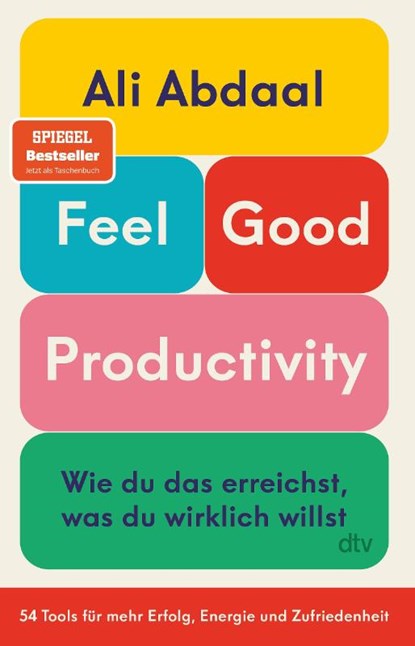Feel-Good Productivity, Ali Abdaal - Paperback - 9783423352505