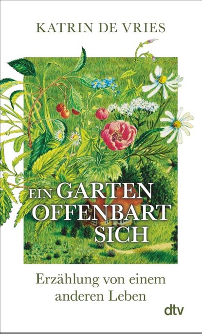 Ein Garten offenbart sich, Katrin de Vries - Paperback - 9783423352550