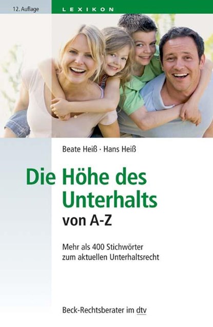 Die Höhe des Unterhalts von A-Z, Beate Heiß ;  Hans Heiß - Paperback - 9783423512176