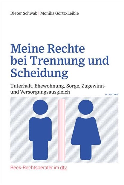 Meine Rechte bei Trennung und Scheidung, Dieter Schwab ;  Monika Görtz-Leible - Paperback - 9783423512701