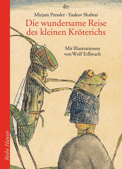 Die wundersame Reise des kleinen Kröterichs, Mirjam Pressler ;  Yaakov Shabtai - Paperback - 9783423620550