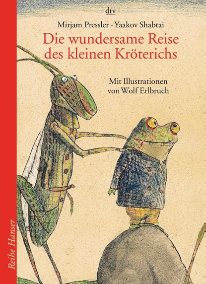 Die wundersame Reise des kleinen Kröterichs, Mirjam Pressler ; Yaakov Shabtai - Paperback - 9783423620550