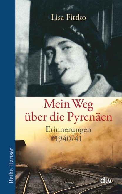 Mein Weg über die Pyrenäen, Lisa Fittko - Paperback - 9783423621892