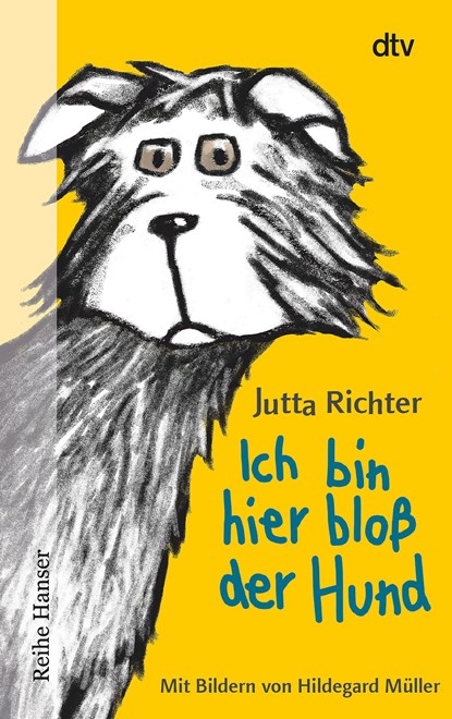 Ich bin hier bloß der Hund, Jutta Richter - Paperback - 9783423625517