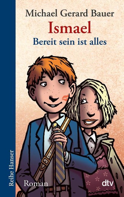 Ismael Bd 3.- Bereit sein ist alles, Michael Gerard Bauer - Paperback - 9783423625548