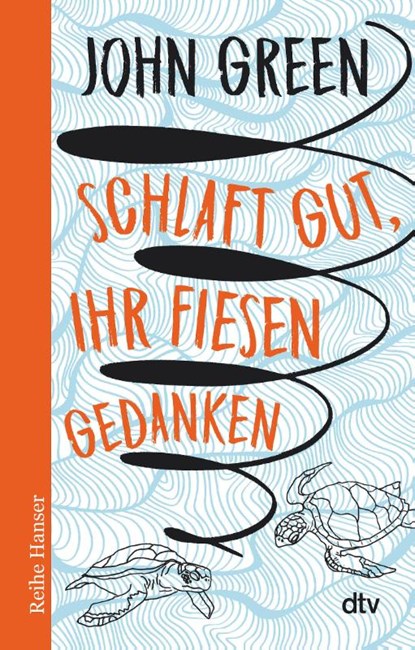 Schlaft gut, ihr fiesen Gedanken, John Green - Paperback - 9783423627016