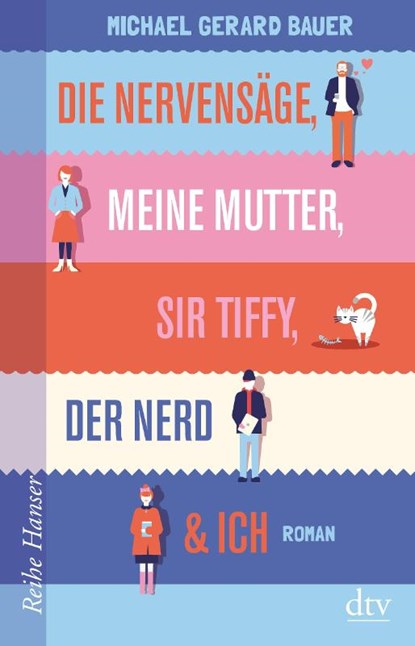Die Nervensäge, meine Mutter, Sir Tiffy, der Nerd & Ich, Michael Gerard Bauer - Paperback - 9783423627122
