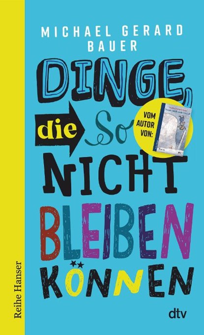 Dinge, die so nicht bleiben können, Michael Gerard Bauer - Paperback - 9783423627672