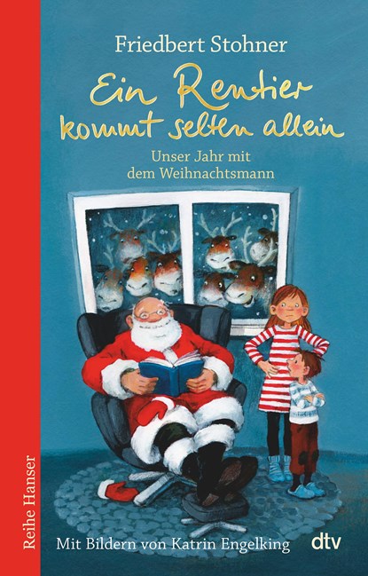 Ein Rentier kommt selten allein, Unser Jahr mit dem Weihnachtsmann, Friedbert Stohner - Gebonden - 9783423640343