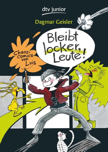 Bleibt locker, Leute! Chaos-Comics von Luis, Dagmar Geisler - Paperback - 9783423715256