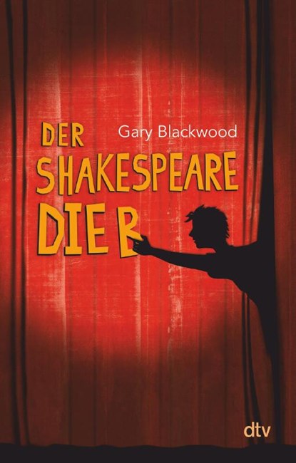Der Shakespeare-Dieb, Gary Blackwood - Paperback - 9783423715959