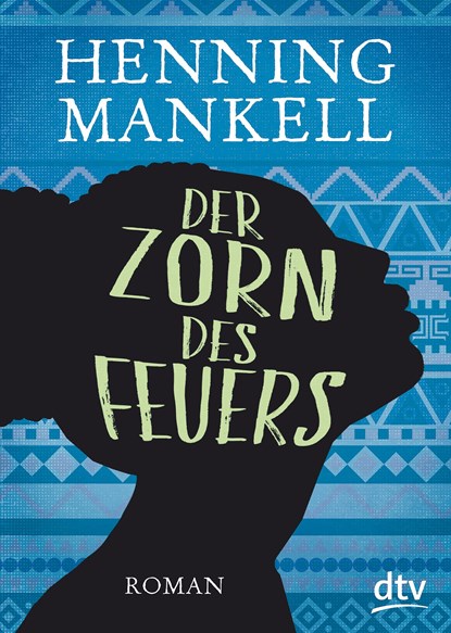 Der Zorn des Feuers, Henning Mankell - Paperback - 9783423717106