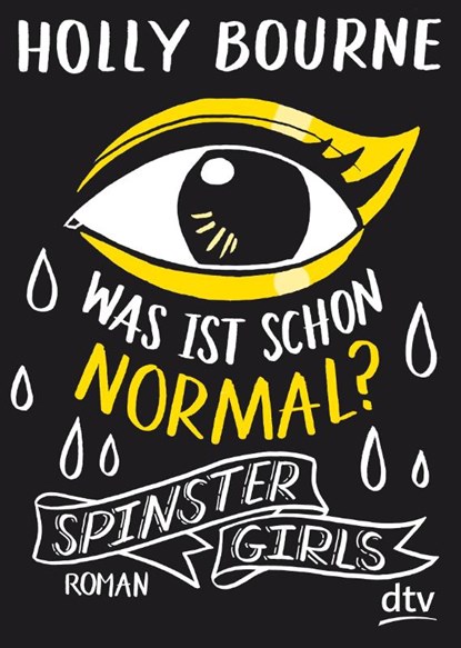 Spinster Girls 01 - Was ist schon normal?, Holly Bourne - Paperback - 9783423717977