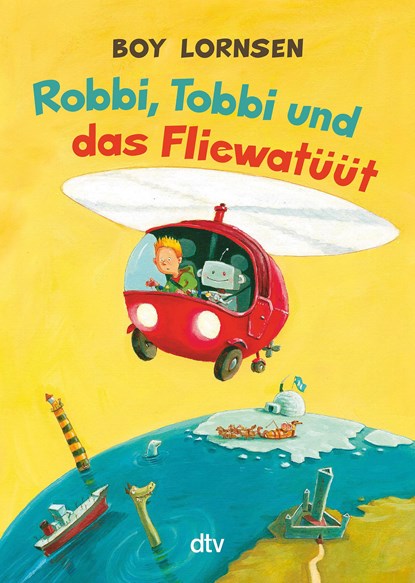 Robbi, Tobbi und das Fliewatüüt, Boy Lornsen - Paperback - 9783423718288