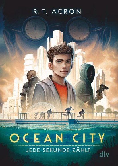 Ocean City 1 - Jede Sekunde zählt, R. T. Acron ; Frank Maria Reifenberg ; Christian Tielmann - Paperback - 9783423718608