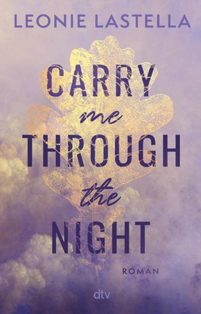 Carry me through the night, Leonie Lastella - Paperback - 9783423719001