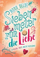 Siebenmeter für die Liebe (spielen, aber nicht küssen!) - Dora Heldt - 9783423719117