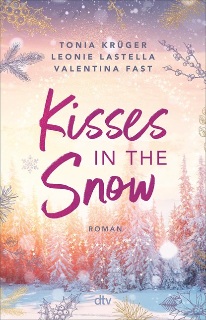 Kisses in the Snow, Leonie Lastella ;  Tonia Krüger ;  Valentina Fast - Paperback - 9783423740975
