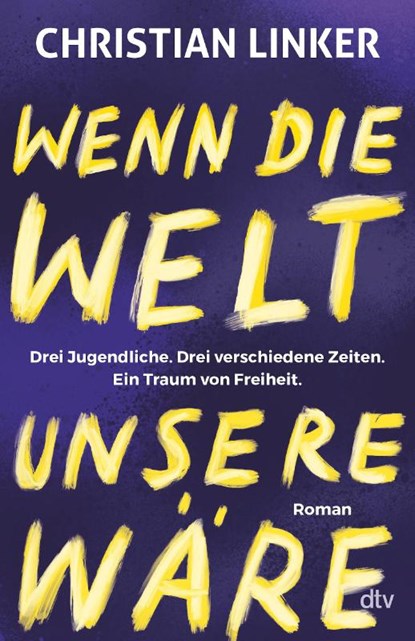 Wenn die Welt unsere wäre, Christian Linker - Paperback - 9783423741262