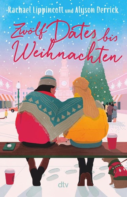 Zwölf Dates bis Weihnachten, Rachael Lippincott ; Alyson Derrick - Paperback - 9783423741293