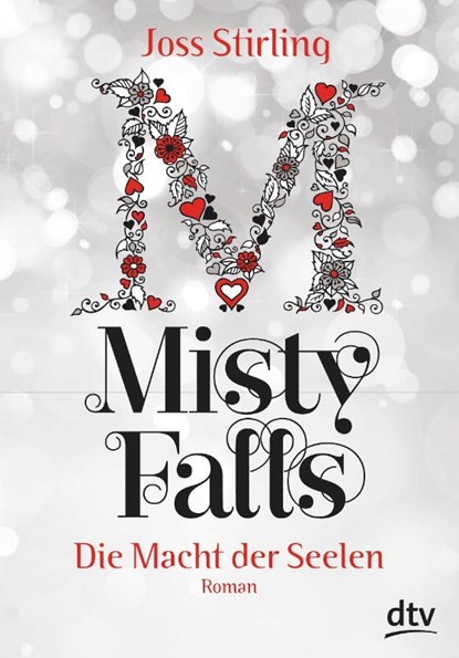 Die Macht der Seelen - Misty Falls, Joss Stirling - Gebonden - 9783423761239