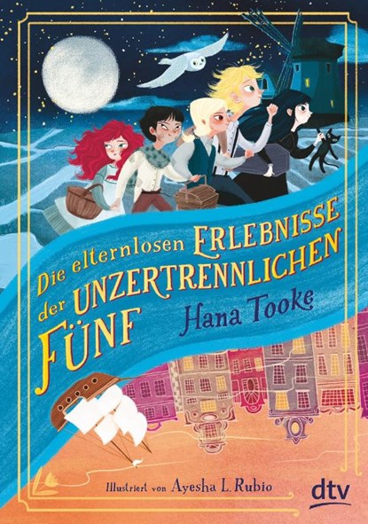 Die elternlosen Erlebnisse der unzertrennlichen Fünf, Hana Tooke - Gebonden - 9783423763219
