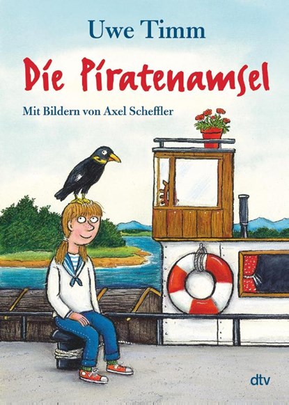 Die Piratenamsel, Uwe Timm - Gebonden - 9783423763448