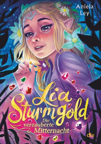Lia Sturmgold - Die verzauberte Mitternacht, Aniela Ley - Gebonden - 9783423764131