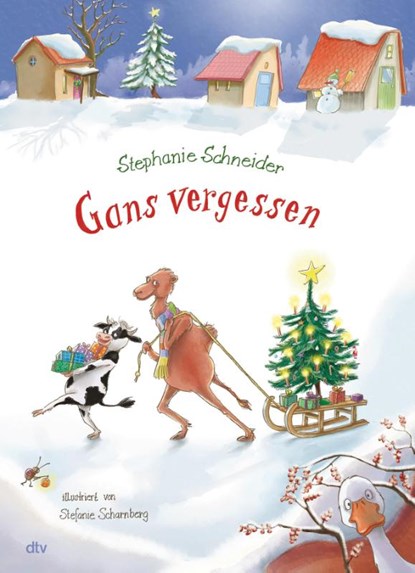 Gans vergessen, Stephanie Schneider - Gebonden - 9783423765183
