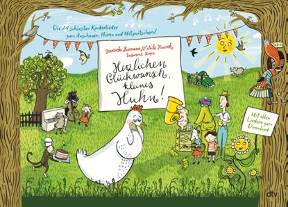 Herzlichen Glückwunsch, kleines Huhn! Die 24 schönsten Kinderlieder zum Anschauen, Hören und Mitzwitschern!, Franziska Biermann ; Nils Kacirek - Gebonden - 9783423765534