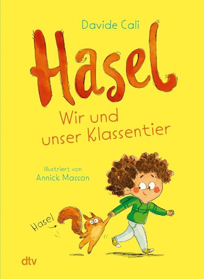 Hasel - Wir und unser Klassentier, Davide Cali - Gebonden - 9783423766203