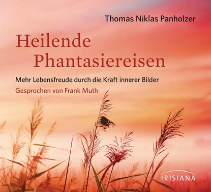 Heilende Phantasiereisen CD, Thomas Niklas Panholzer - AVM - 9783424151619